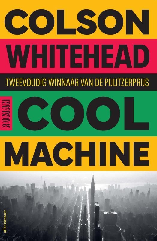 Colson Whitehead; Cool machine