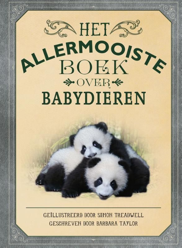 Barbara Taylor; Het allermooiste boek over babydieren