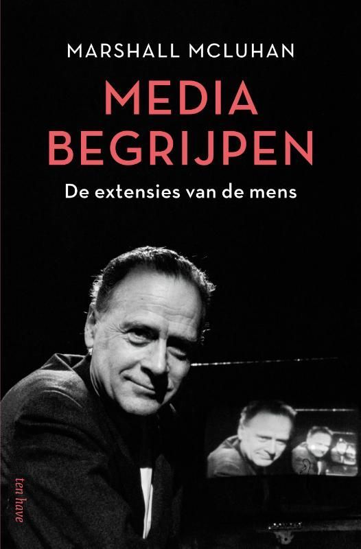 Marchall McLuhan; Media begrijpen