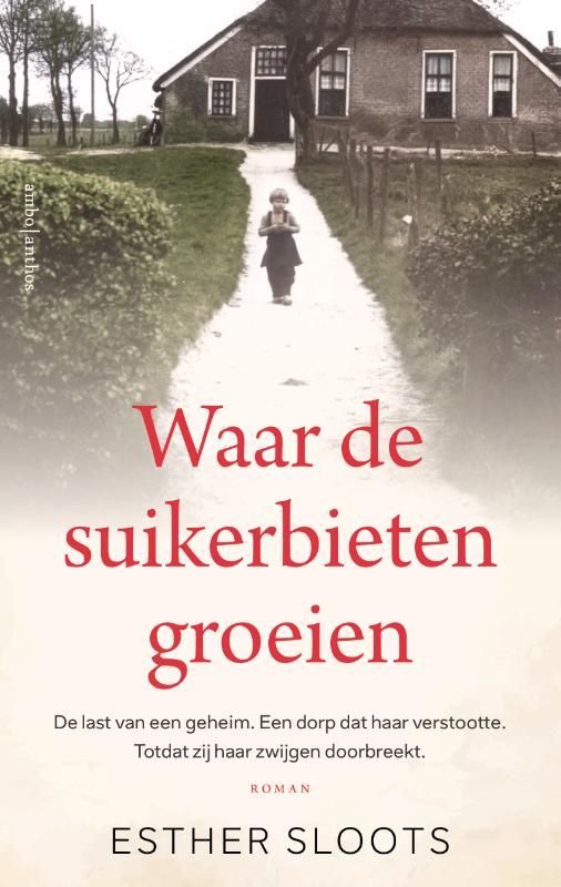 Esther Sloots; Waar de suikerbieten groeien