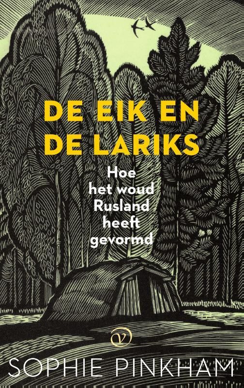 Sophie Pinkham; De eik en de lariks