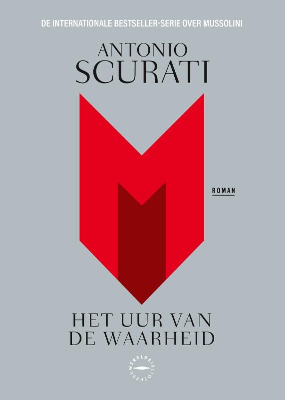 Antonio Scurati; M. Het uur van de waarheid