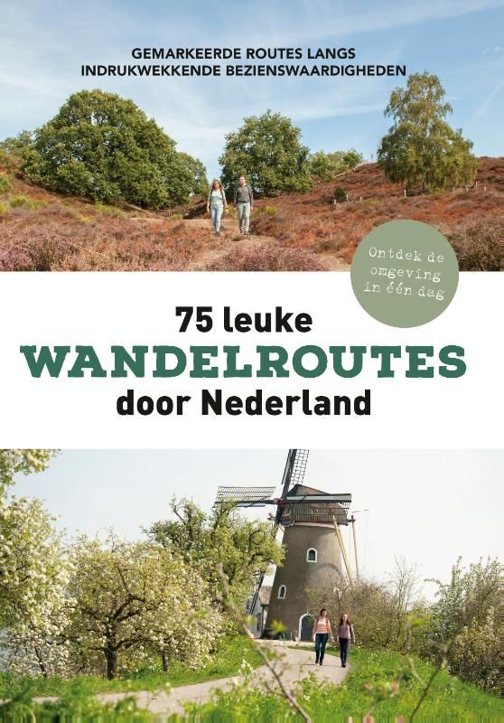 Stichting Wandelnet; 75 leuke wandelroutes door Nederland