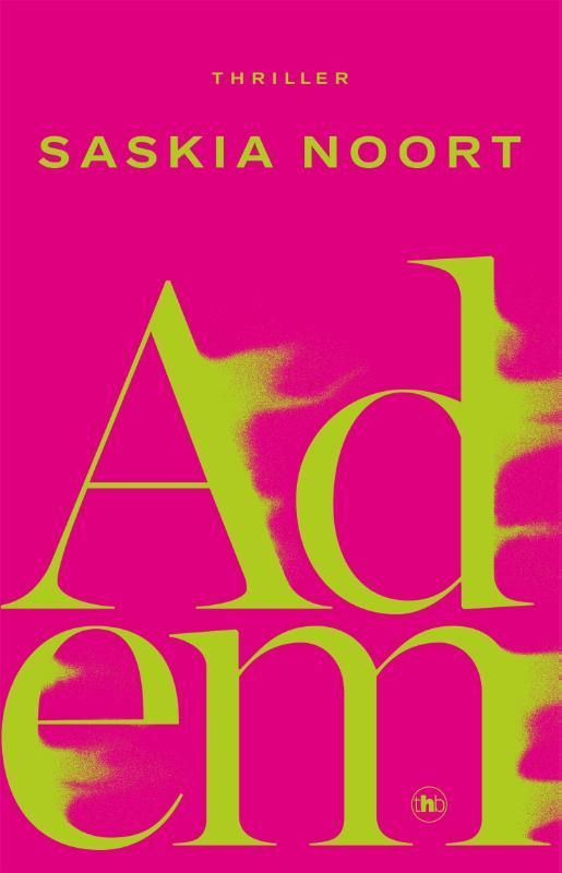 Saskia Noort; Adem