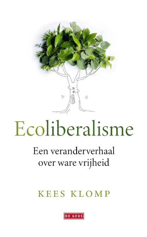 Kees Klomp; Ecoliberalisme