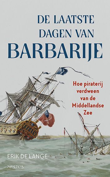 Erik de Lange; De laatste dagen van Barbarije