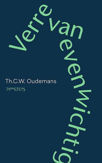 Th.C.W. Oudemans; Verre van evenwichtig