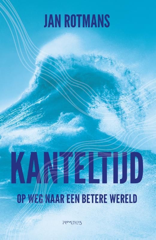 Jan Rotmans; Kanteltijd