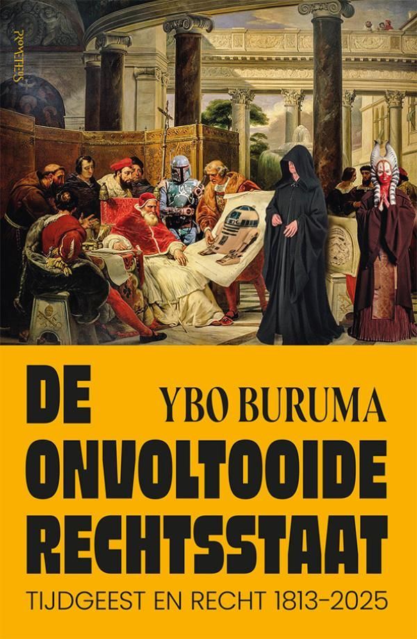 Ybo Buruma; De onvoltooide rechtsstaat
