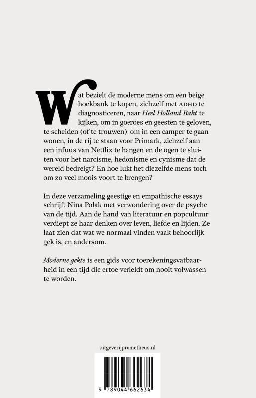 Nina Polak; Moderne gekte