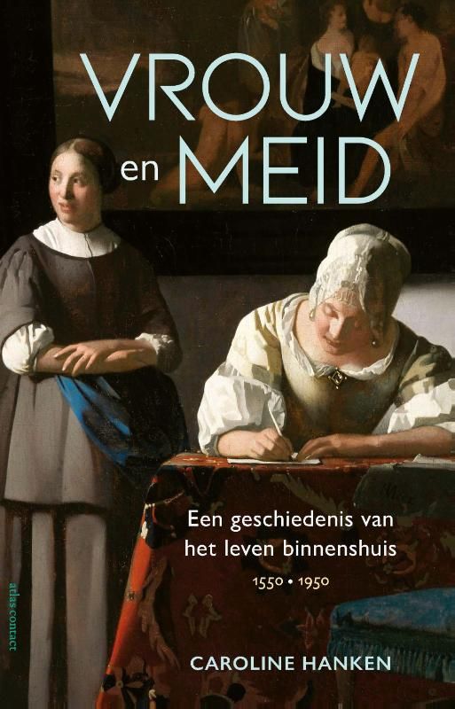 Caroline Hanken; Vrouw en meid