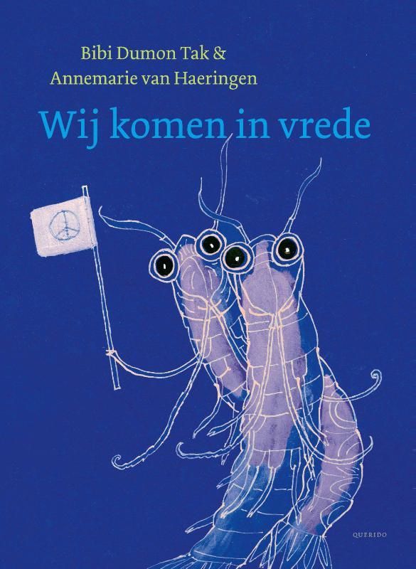 Bibi Dumon Tak; Wij komen in vrede