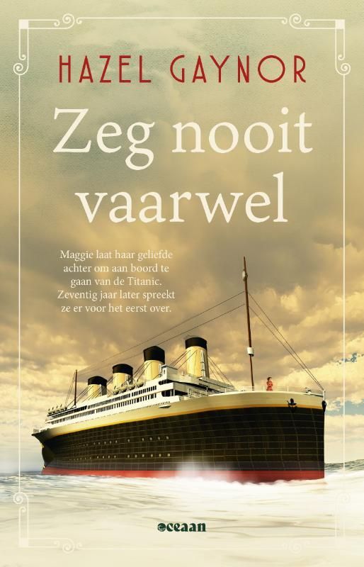 Hazel Gaynor; Zeg nooit vaarwel