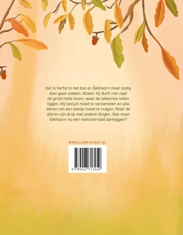 Maartje Kouwen; Eekhoorn verzamelt moed