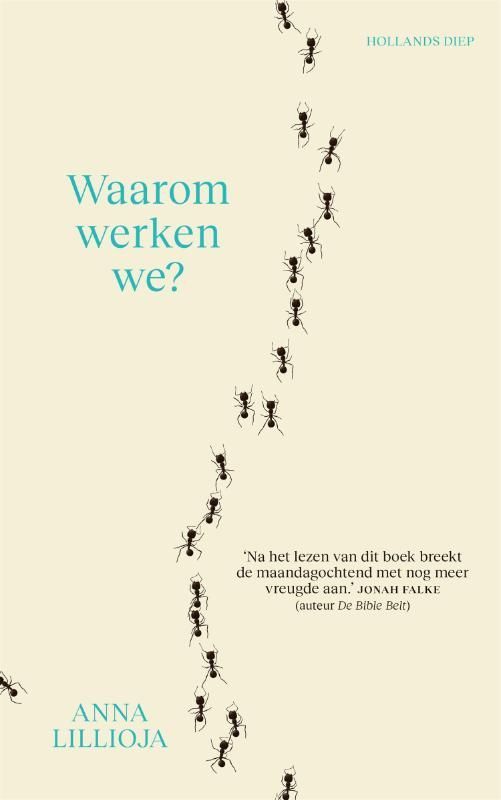 Anna Lilllioja; Waarom werken we?