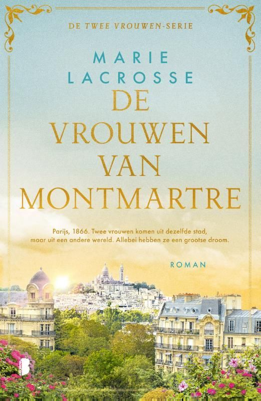 Marie Lacrosse; De vrouwen van Montmartre