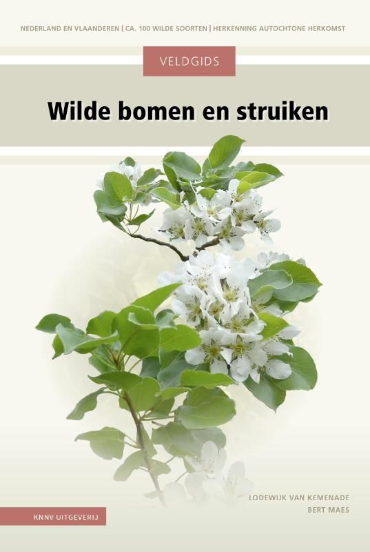 Lodewijk van Kemenade; Veldgids Wilde bomen en struiken