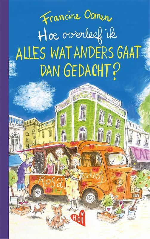 Francine Oomen; Hoe overleef ik alles wat anders gaat dan gedacht?