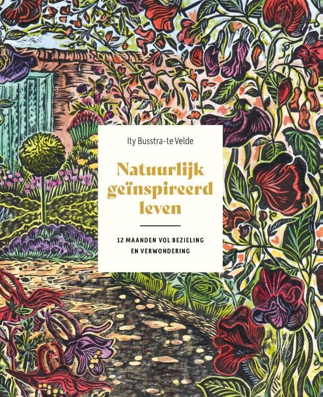 Ity Busstra-te Velde; Natuurlijk geïnspireerd leven