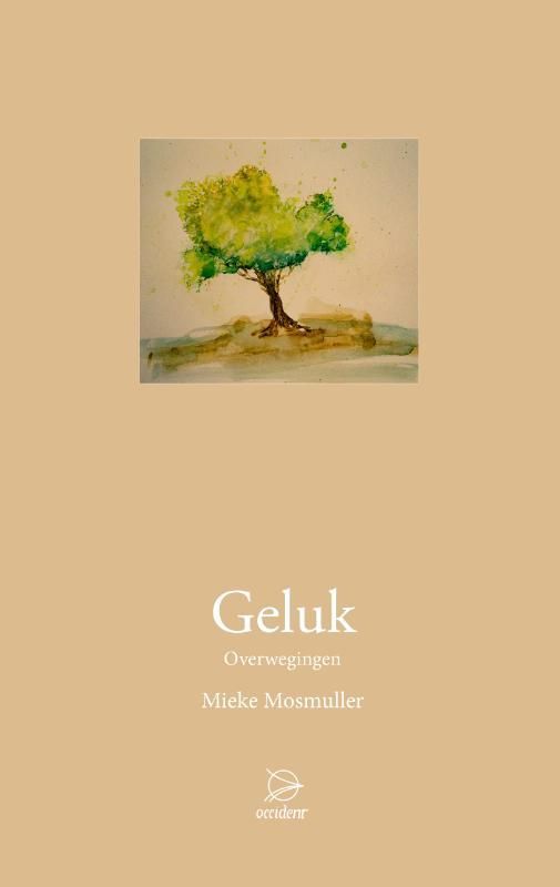 Mieke Mosmuller; Geluk