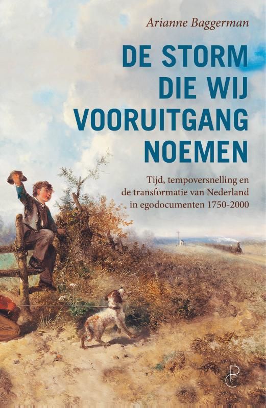 Arianne Baggerman; De storm die wij vooruitgang noemen