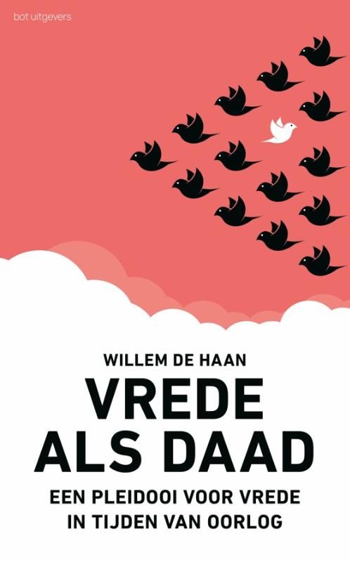 Willem de Haan; Vrede als daad