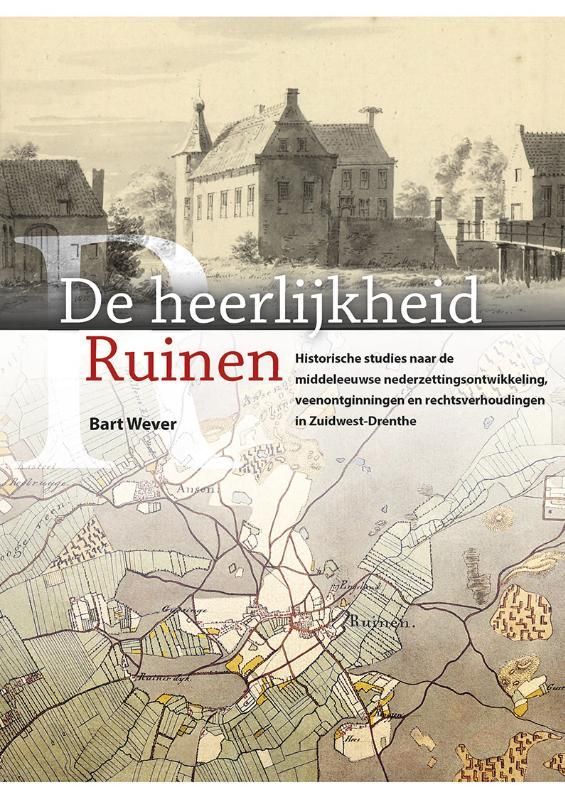 Bart Wever; De heerlijkheid Ruinen