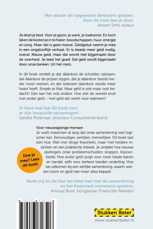 Martin Schuurman; Geldgeluk