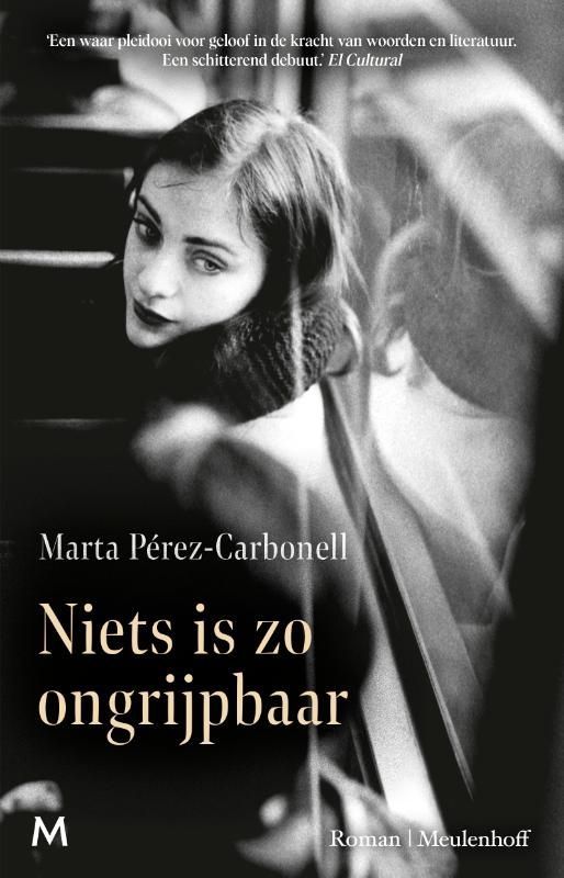 Marta Pérez-Carbonell; Niets is zo ongrijpbaar