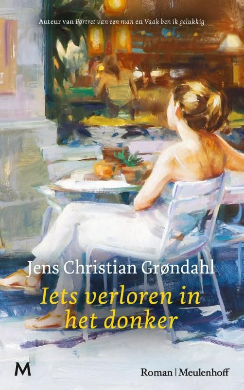 Jens Christian Grøndahl; Iets verloren in het donker