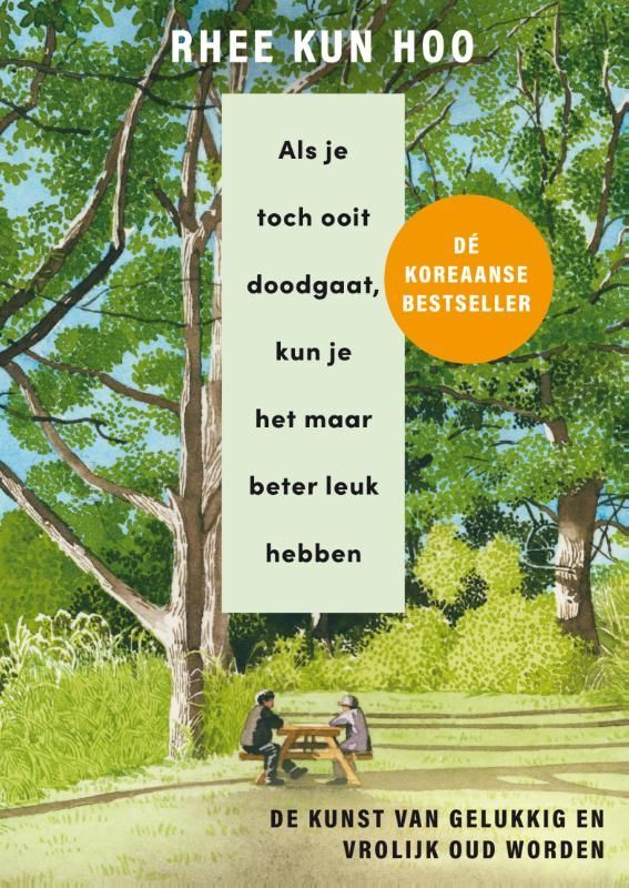 Rhee Kun Hoo; Als je toch ooit doodgaat, kun je het maar beter leuk hebben