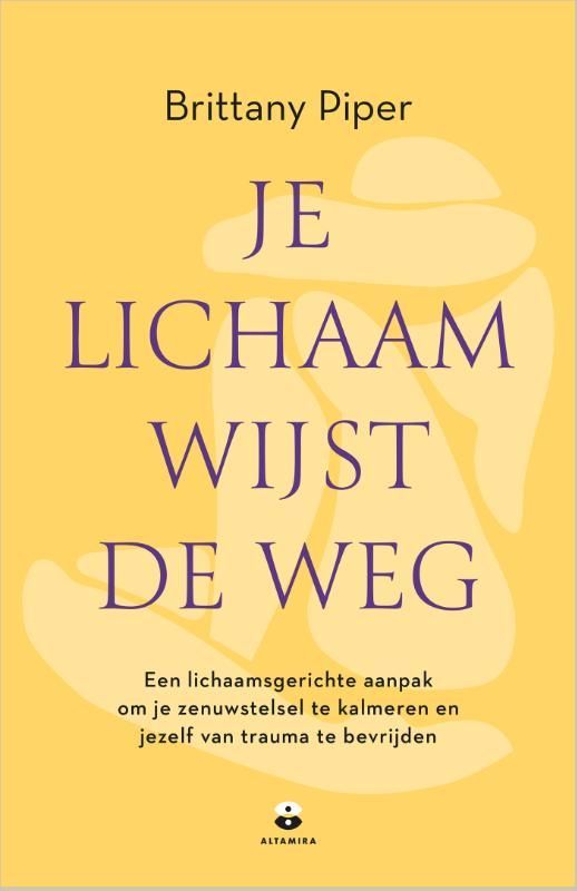 Brittany Piper; Je lichaam wijst de weg