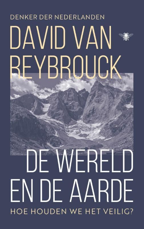 David van Reybrouck; De wereld en de aarde