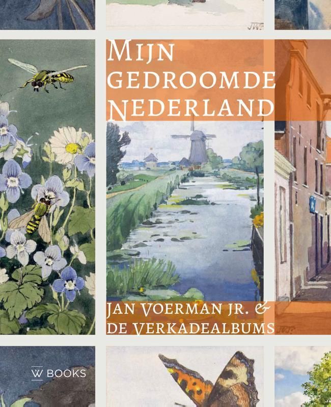 Peter Voerman; Mijn gedroomde Nederland - Jan Voerman jr.