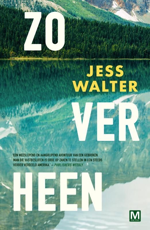Jess Walter; Zo ver heen