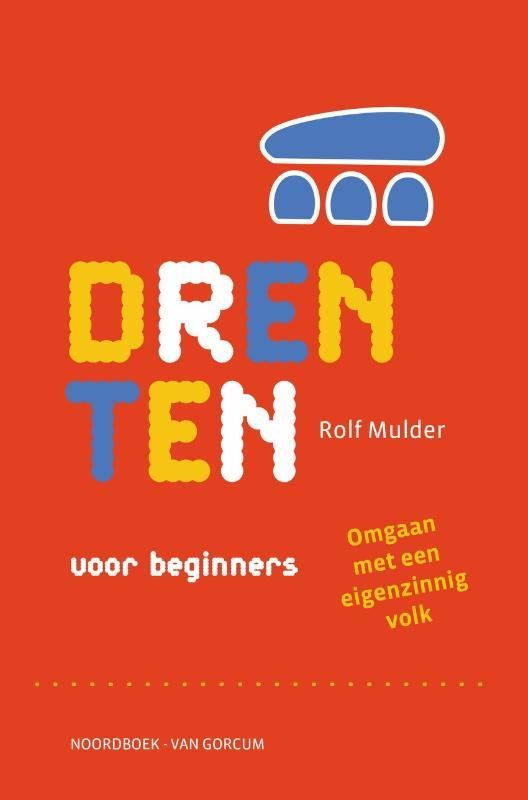 Rolf Mulder; Drenten voor beginners