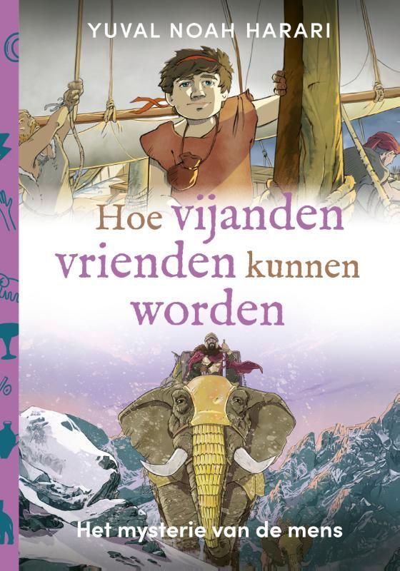Yuval Noah Harari; Hoe vijanden vrienden kunnen worden