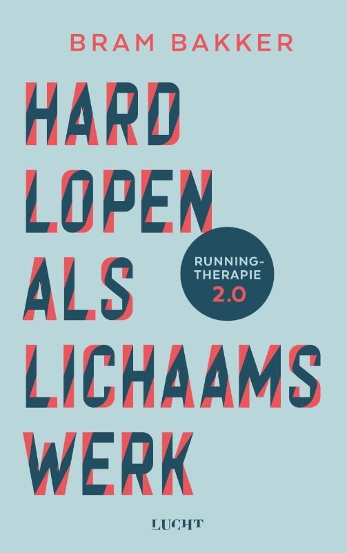 Bram Bakker; Hardlopen als lichaamswerk