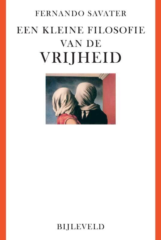 Fernando Savater; Een kleine filosofie van de vrijheid