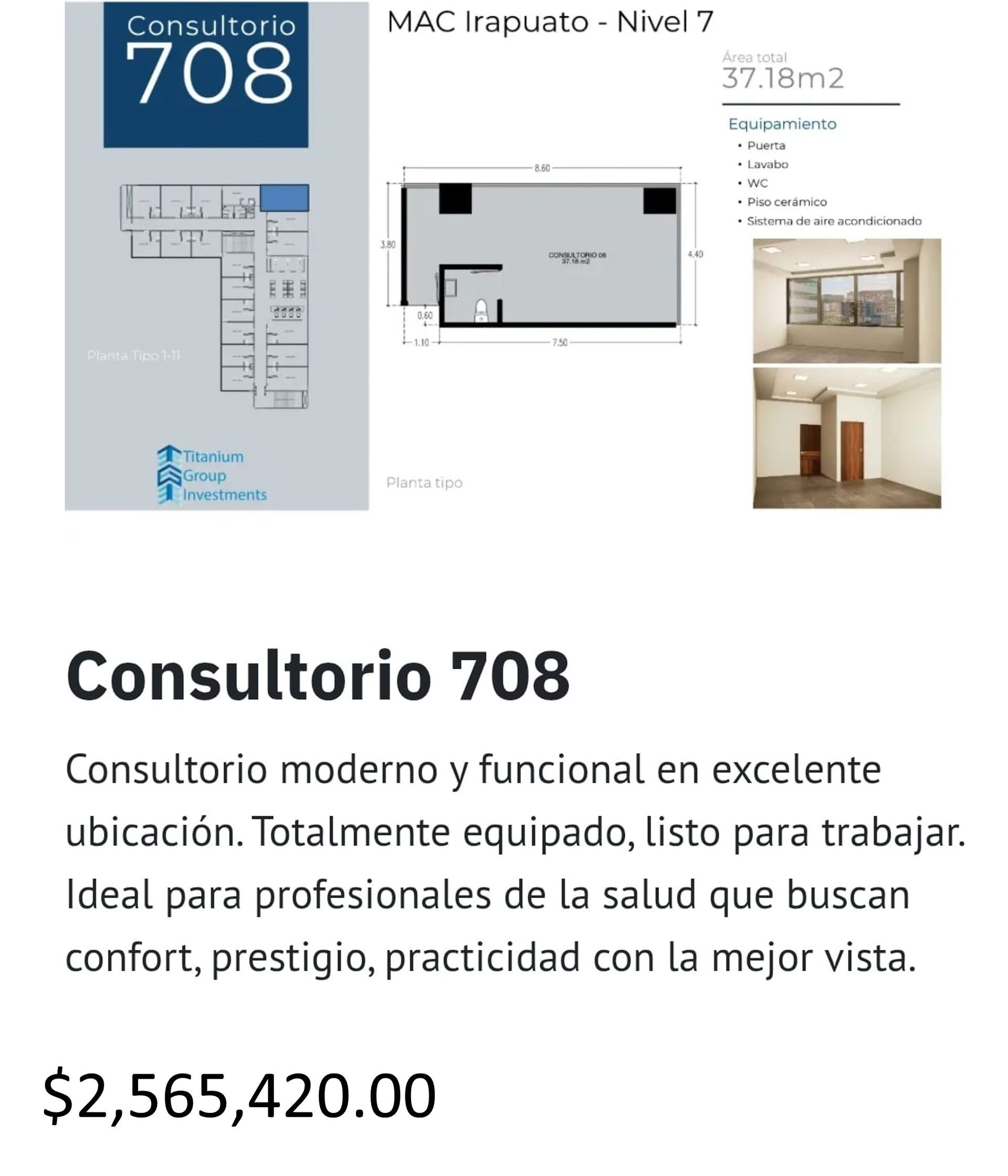 Los precios y disposición de los consultorios están sujetos a cambio sin previo aviso, esto por demanda