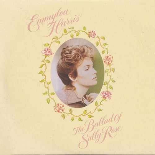Emmylou Harris | THE BALLAD OF SALLY ROSE