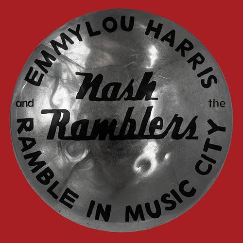 Emmylou Harris | RAMBLE IN MUSIC CITY