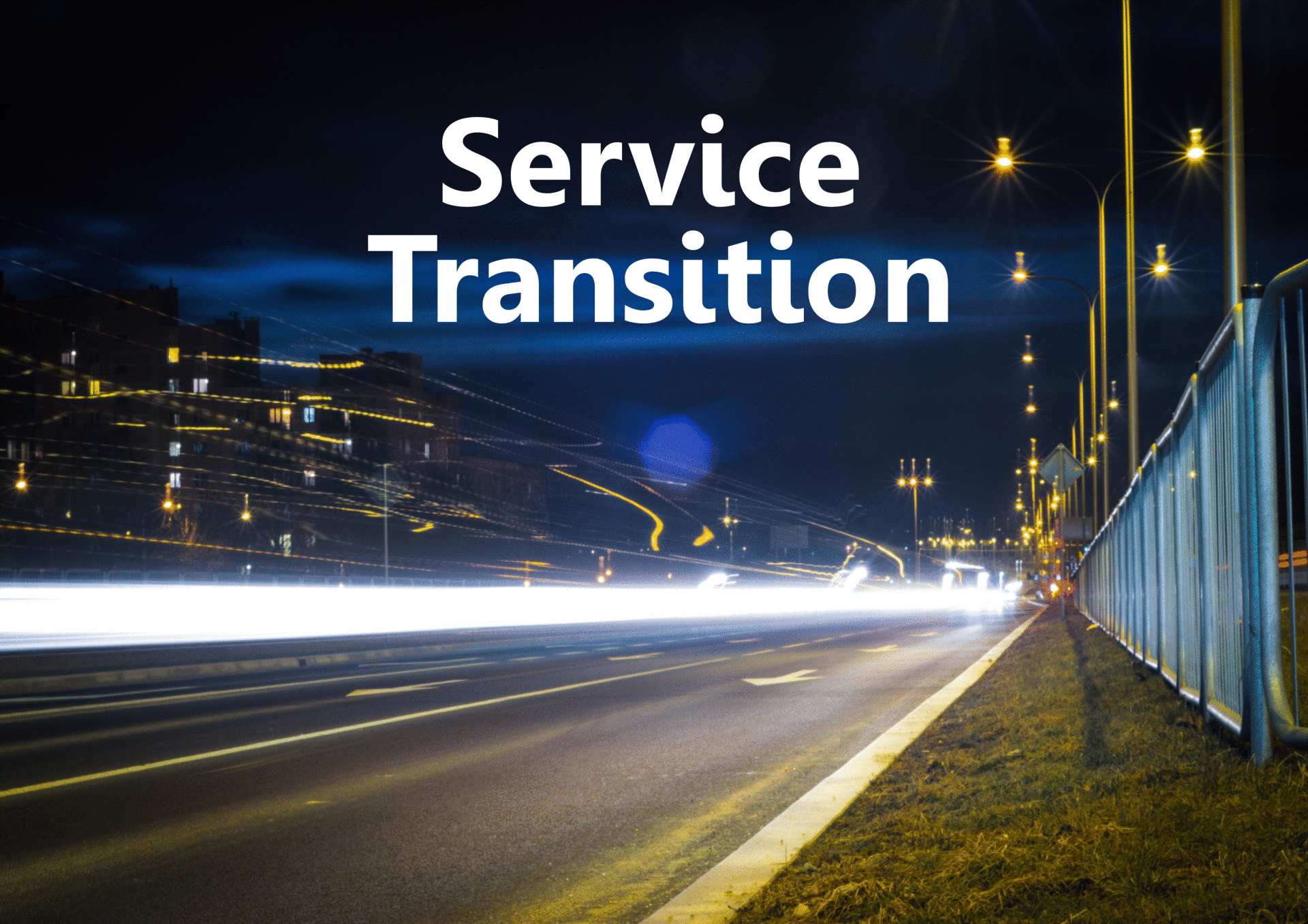 Service Transition
Consulting Services
Service Transition Consulting
Bentley Moore Executive Service Transition
