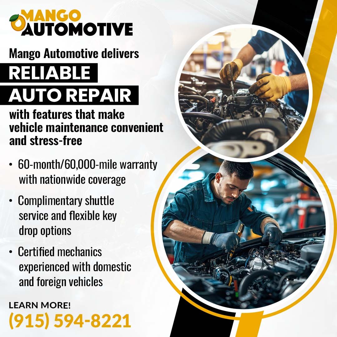 Inside East El Paso’s Trusted Mechanical Shop: Why Mango Automotive ...
