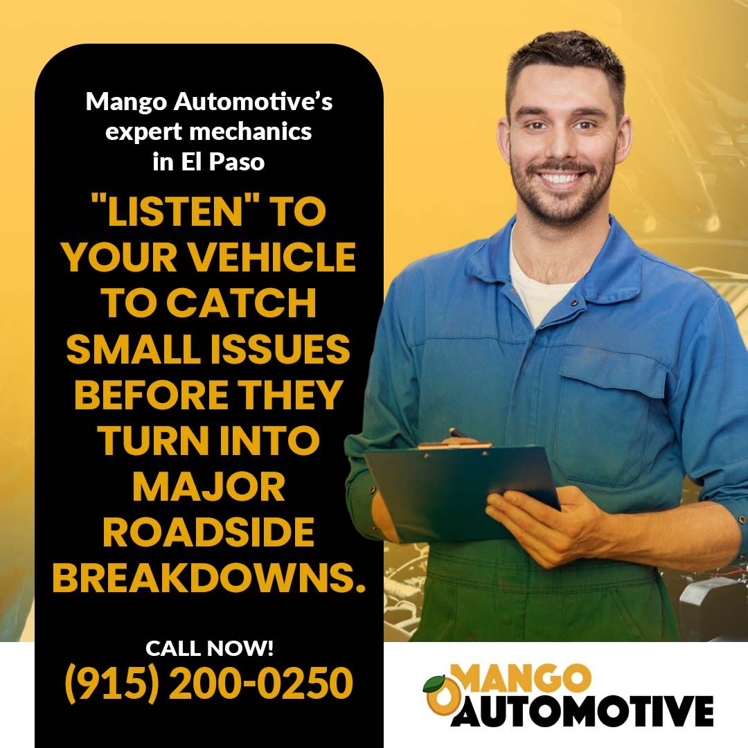 Expert Mechanics in El Paso Listen to vehicle noises