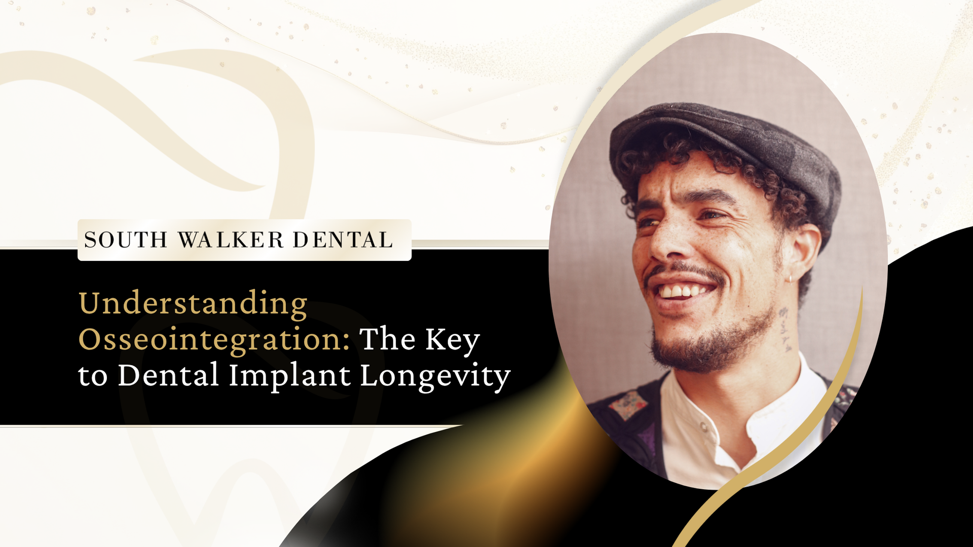 Dental presentation with smiling man in a cap, promoting osseointergration for dental implant longevity.