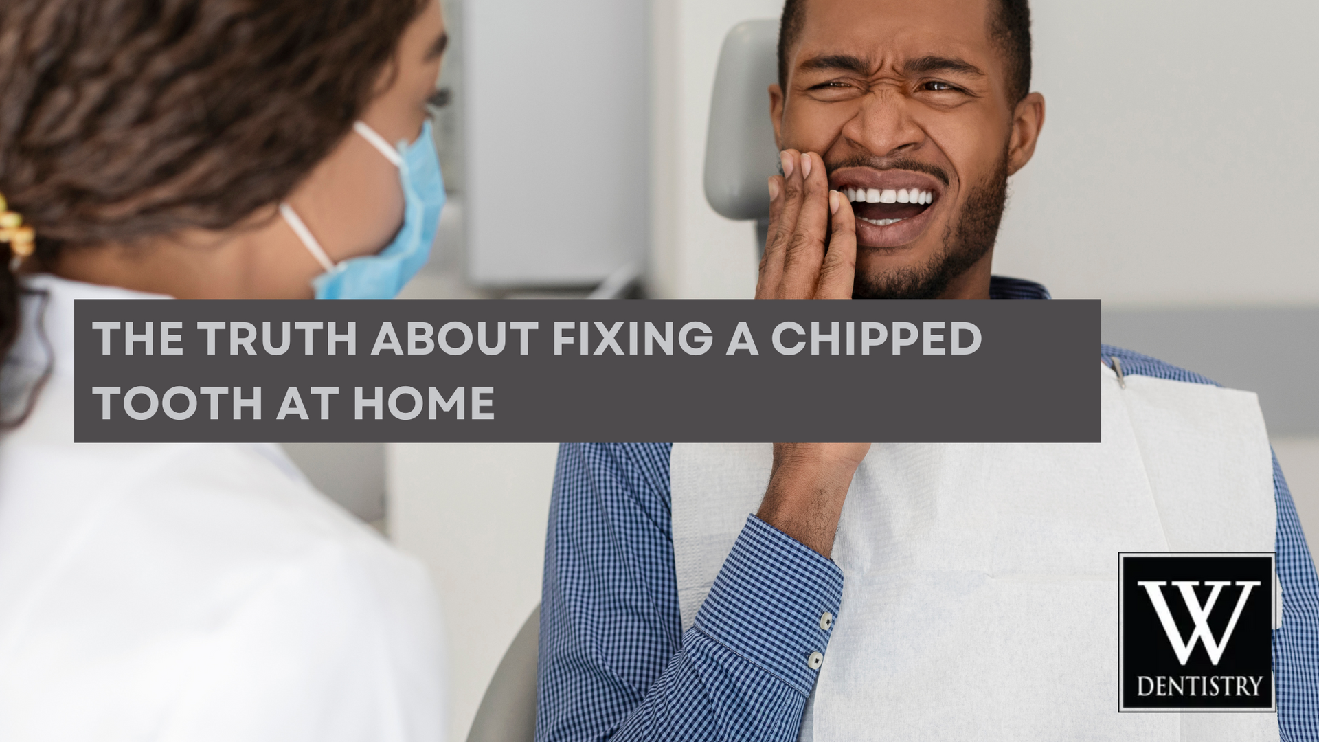 The truth about fixing a chipped tooth at home