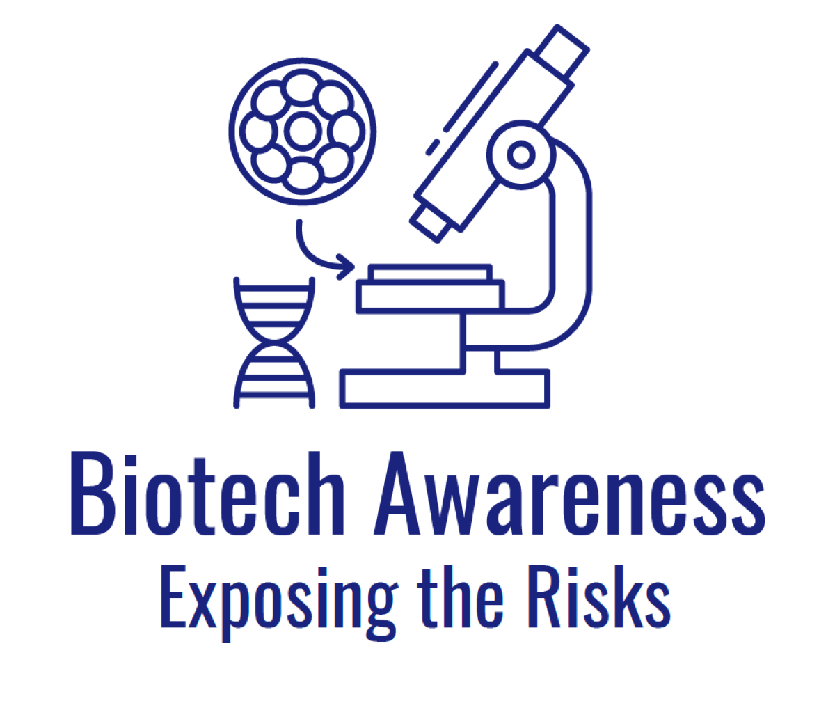 Biotech Awarenss - Exposing the Risks