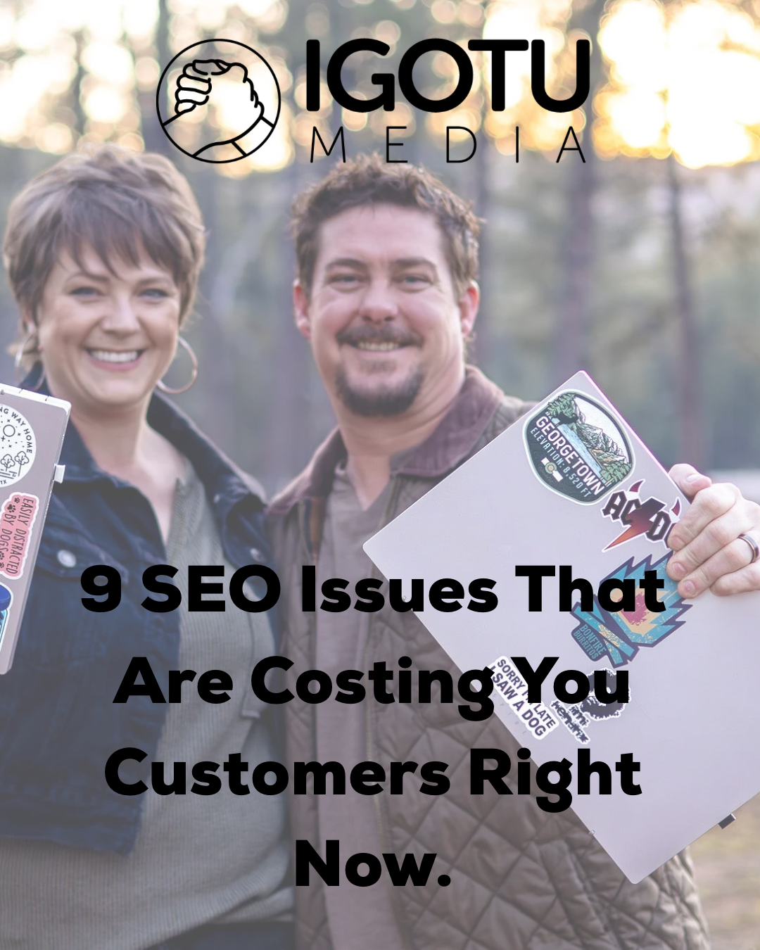 Two people hold signs with Igotu Media logo and text: “9 SEO Issues That Are Costing You Customers Right Now.”