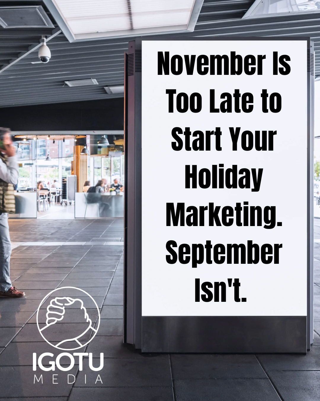 November Is Too Late to Start Your Holiday Marketing. September Isn’t.